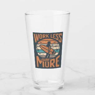 Verre Travaillez moins, surfez plus