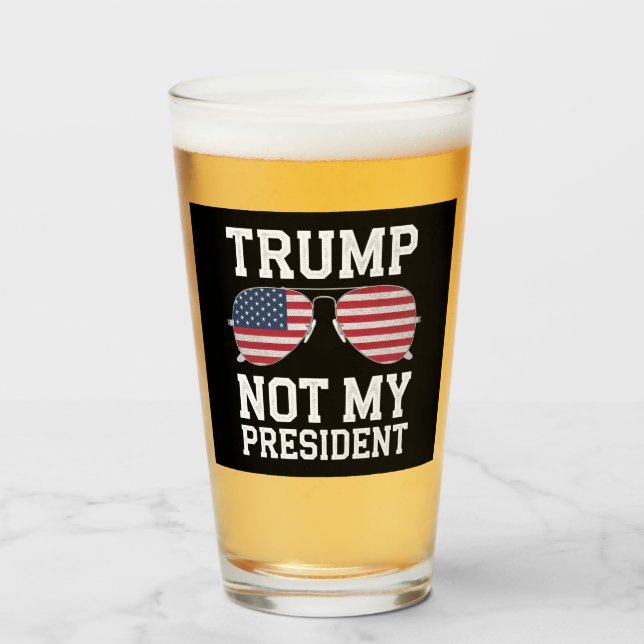 Verre Trump Pas Mon Président Anti-Trump (Devant (rempli))