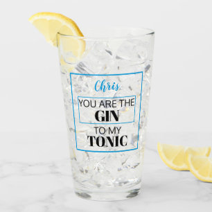 Verre Tu es le GIN de mon TONIC. Bleu. Personnalisé