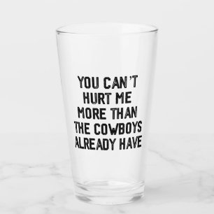 VERRE TU NE PEUX PAS ME BLESSER PLUS QUE LES COWBOYS DÉJ