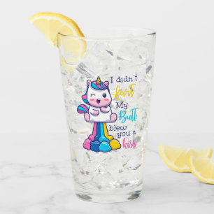 Verre Unicorne Je n'ai pas pété mon cul vous a fait un b