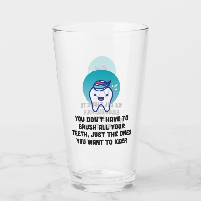 Verre Vous ne devez pas brosser toutes vos dents (Devant)
