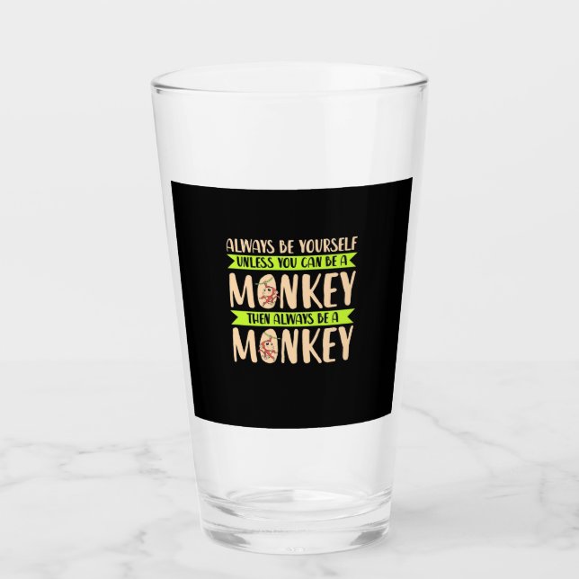 Verre Vous Pouvez Être Un Singe (Devant)
