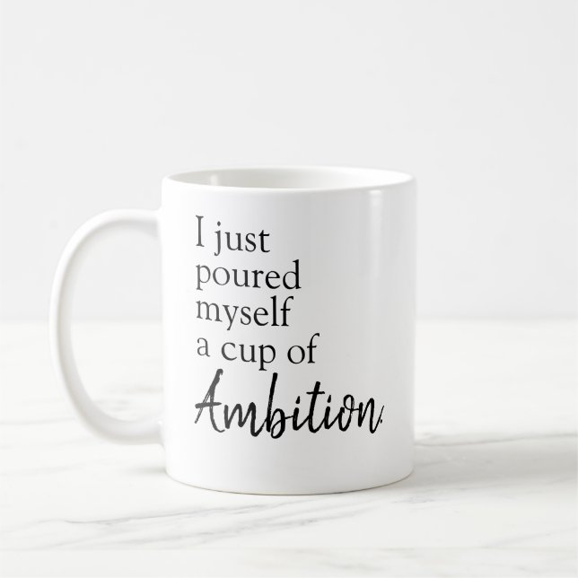 versé une tasse d'ambition (Gauche)