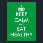 Vert Gardez calme et mangez une affiche saine<br><div class="desc">Vert Restez calme et mangez un poster sain. Faites votre propre drôle garder le calme et continuer la parodie pour promouvoir un mode de vie sain et manger juste contre l'obésité. Vintage garder la typographie calme modèle avec couronne. Devis personnalisable pour les hommes,  les femmes et les enfants.</div>