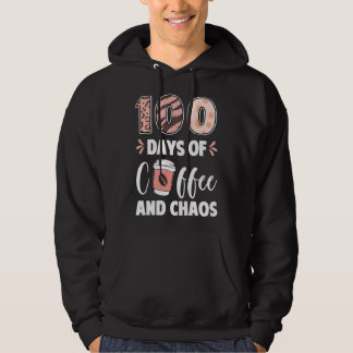Veste À Capuche 100 Days Of Coffee And Chaos 100th Day Of School T