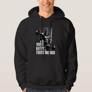 Veste À Capuche 100 Natty Bro Faites-moi confiance Funny Steroid G