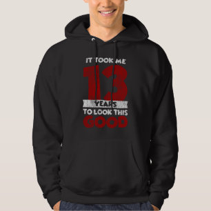 Veste À Capuche 13e anniversaire J'ai mis 13 ans à être aussi beau
