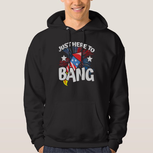 Veste À Capuche 4e Of July Meme Fireworks Just Here To Bang (Devant)