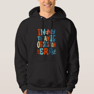 Veste À Capuche À l'ère de mon obsession pour le Titanic, drôle, r