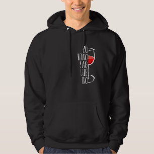 Veste À Capuche À Vino Je Ne Dis Jamais Pas Boisson Vin Vin Gla