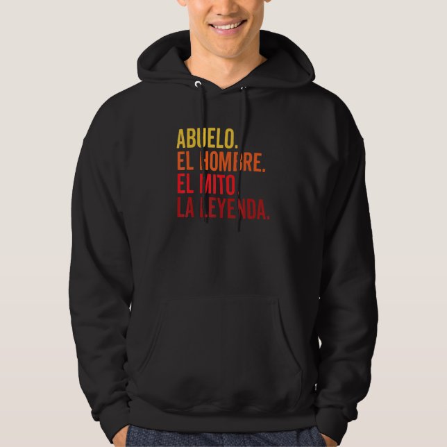 Veste À Capuche Abuelo El Hombre El Mito La Leyenda En Espagnol Vi (Devant)