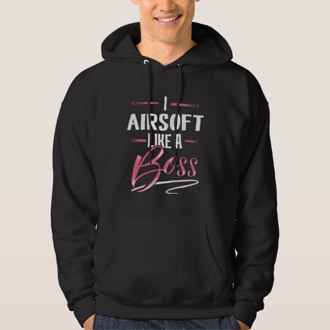 Veste À Capuche AIRSOFT Like A Boss Lady Boss Girl Power (Devant)