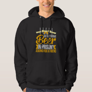 Veste À Capuche Alcool Bière En Prison Booze Booze Dit