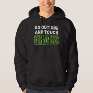 Veste À Capuche ALLER À L'EXTÉRIEUR DE TOUCH GRASS Humour drôle