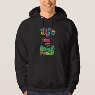 Veste À Capuche Aloha C'est Mon Anniversaire  Joyeux Flamant Hawaï