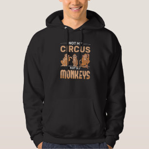 Veste À Capuche Amateur d'animaux de zoo drôle Pas mon cirque pas