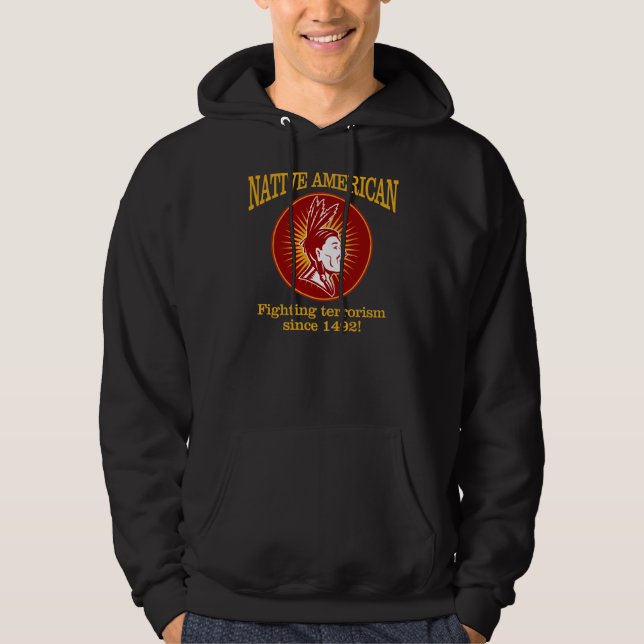 Veste À Capuche Amérindiens (Combattre le terrorisme) (Devant)