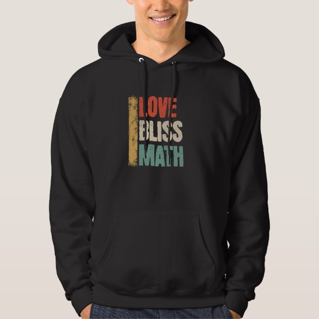 Veste À Capuche Amour amusant Bliss Math Enseignant Cool Math Grap (Devant)