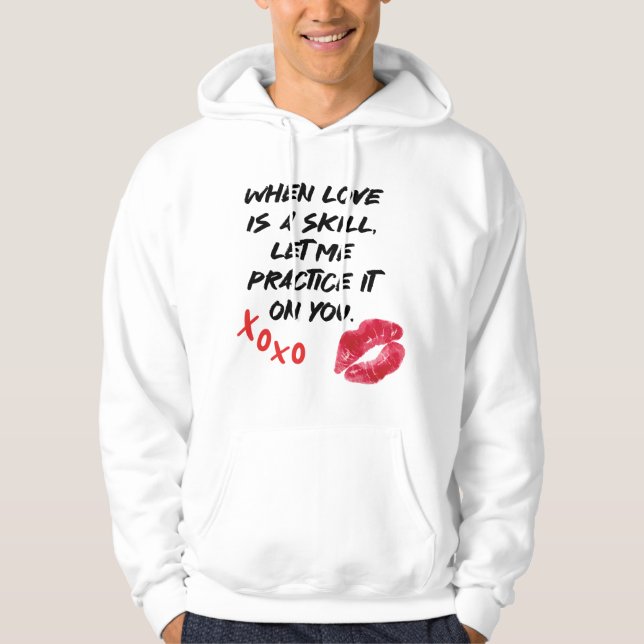 Veste À Capuche Amour Citation Compétence Saint-Valentin (Devant)