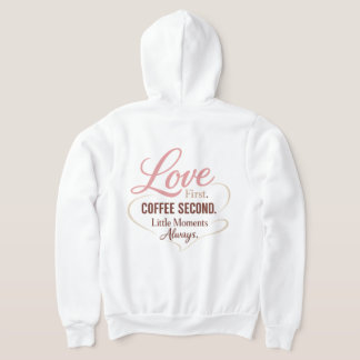 Veste À Capuche Amour d'abord, café ensuite, typographie de la vie