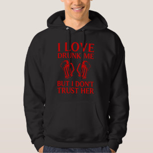 Veste À Capuche Amour drôle Femme ivre Cool Boire Boire Gag J