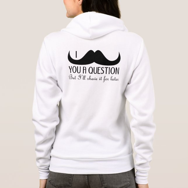 Veste À Capuche Amusement cool Je vous moustache une question Noir (Dos)