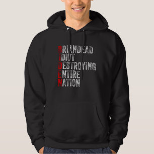Veste À Capuche Anti-Président Joe Biden Idiot Drôle Démocrate
