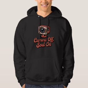 Veste À Capuche Appareil photo éteint, âme allumée   Humour de tra
