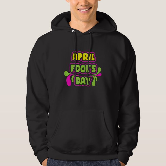 Veste À Capuche April Fool's Day 1er April Fools Day 2022 happy Jo (Devant)