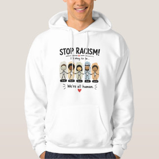 Veste À Capuche Arrêtez le racisme, nous sommes tous humains