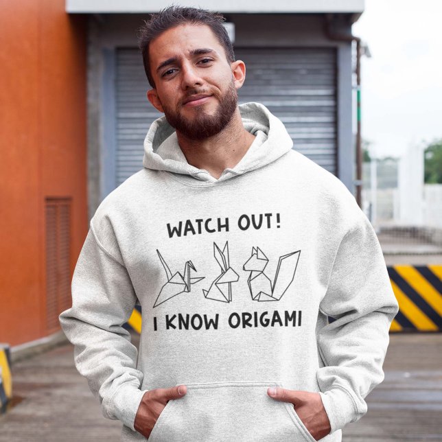 Veste À Capuche Attention Je connais Origami (Watch Out I Know Origami Hoodie)