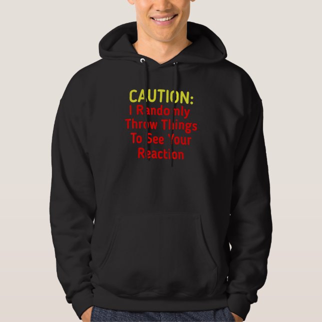 Veste À Capuche Attention je jette des choses (Devant)