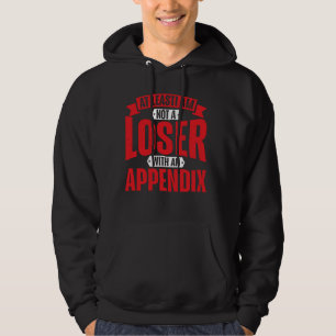 Veste À Capuche Au Moins, Je Ne Suis Pas Perdant Avec Un Appendice