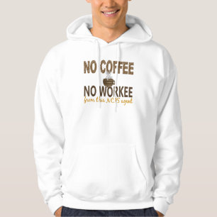 Veste À Capuche Aucun café aucun agent de Workee NCIS