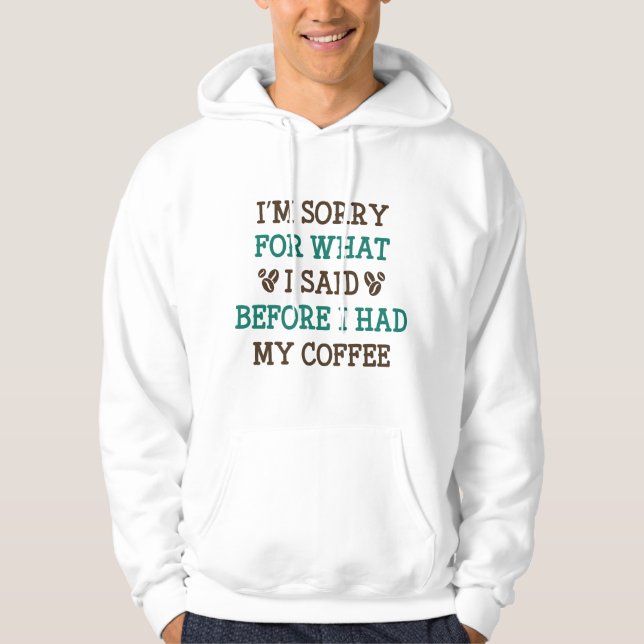 Veste À Capuche Avant J'Ai Eu Mon Café (Devant)