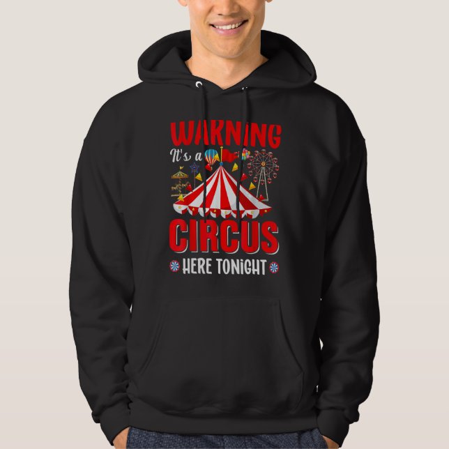 Veste À Capuche Avertissement C'est un cirque ici ce soir Circus M (Devant)