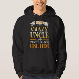 Veste À Capuche Avertissement J'ai un oncle fou et je n'ai pas peu