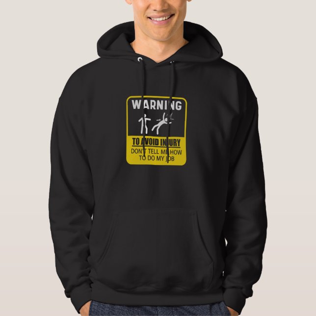 Veste À Capuche Avertissement Pour Éviter Une Blessure Ne Me Dites (Devant)