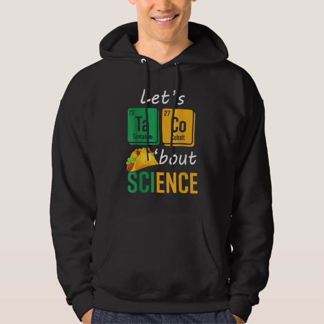 Veste À Capuche Back To School  Let s Taco Bout Science Teachers T (Devant)