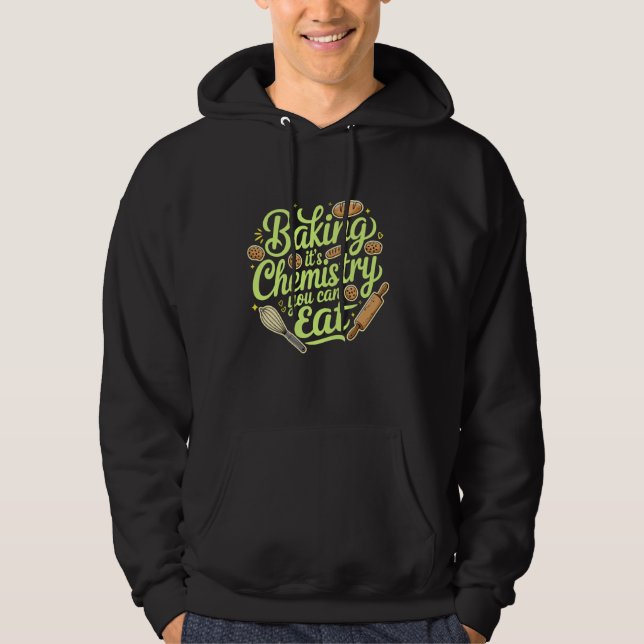 Veste À Capuche Baking It's Chemistry Vous pouvez manger, Baking B (Devant)