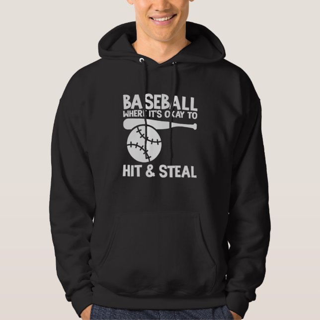 Veste À Capuche Baseball Where It s Okay To Hit & Steal Athlete Ca (Devant)