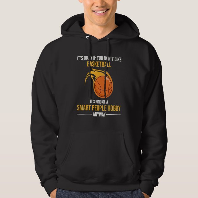 Veste À Capuche Basketball Is A Smart People Hobby Anyway (Devant)