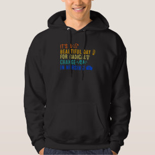 Veste À Capuche Belle Journée Pour Un Changement Radical Des Nurs 