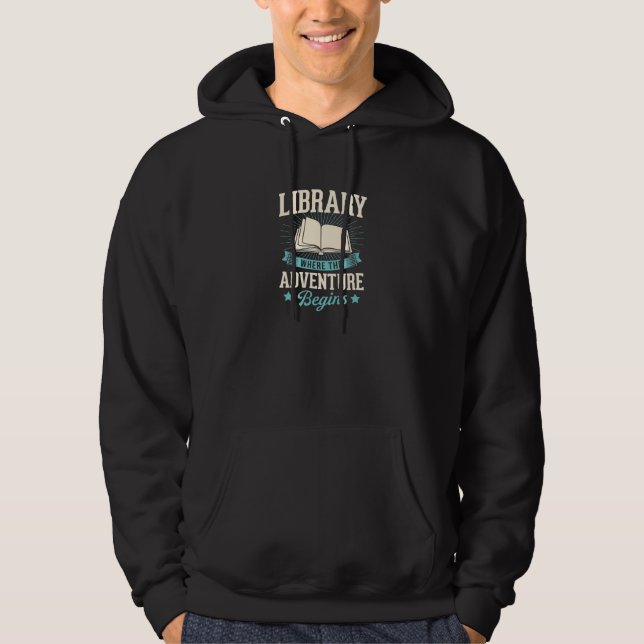 Veste À Capuche Bibliothèque où commence l'aventure Bibliothécaire (Devant)