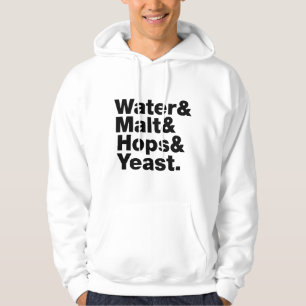 Veste À Capuche Bière = Eau & Malt & Hops & Yeast.