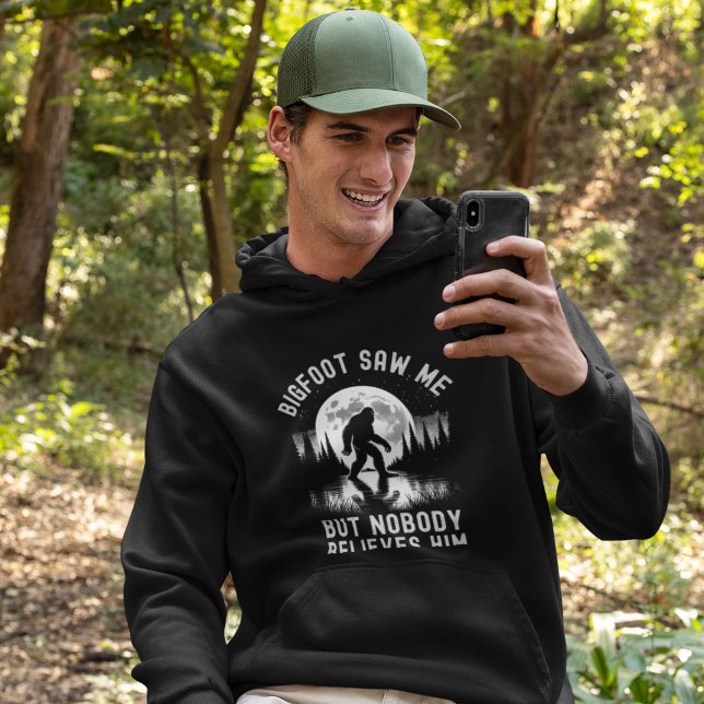 Veste À Capuche Big Foot Saw me but nobody believes him (Créateur téléchargé)