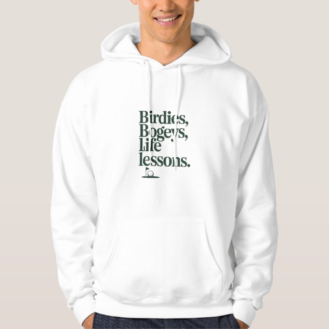 Veste À Capuche Birdies Bogeys Life Lessons Inspirational Quote (Devant)