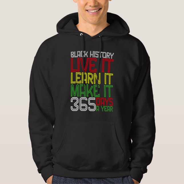 Veste À Capuche Black History Month 2023 Live It Learn It Make It  (Devant)