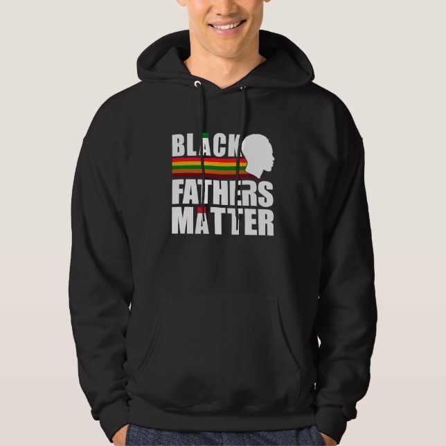 Veste À Capuche Black Pride African American Black Fathers Matter (Devant)